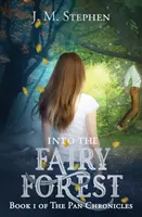 Dans la forêt des fées - Into the Fairy Forest