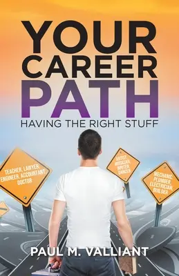 Votre parcours professionnel : avoir ce qu'il faut - Your Career Path: Having The Right Stuff