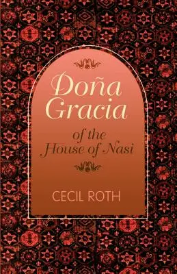 Dona Gracia de la maison Nasi - Dona Gracia of the House of Nasi