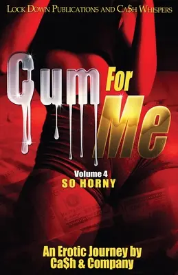 Cum For Me 4 : So Horny - Cum For Me 4: So Horny