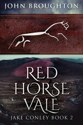 La vallée du cheval rouge : Édition en gros caractères - Red Horse Vale: Large Print Edition