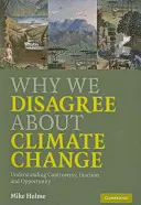 Pourquoi nous ne sommes pas d'accord sur le changement climatique - Why We Disagree about Climate Change