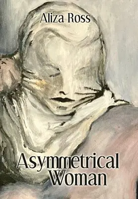Femme asymétrique - Asymmetrical Woman