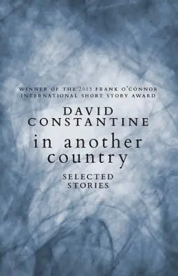 Dans un autre pays : Histoires choisies - In Another Country: Selected Stories