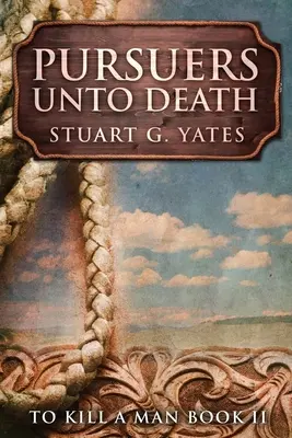 Poursuivants jusqu'à la mort : Édition à gros caractères - Pursuers Unto Death: Large Print Edition