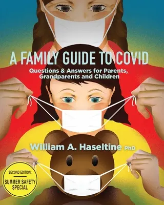 Guide familial de Covid : Questions et réponses pour les parents, les grands-parents et les enfants - A Family Guide to Covid: Questions & Answers for Parents, Grandparents and Children