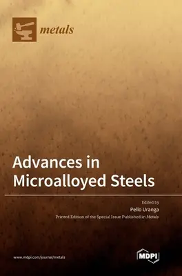 Progrès dans les aciers microalliés - Advances in Microalloyed Steels