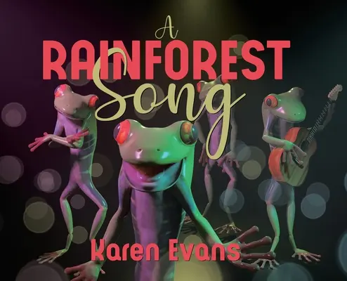 Une chanson pour la forêt tropicale - A Rainforest Song