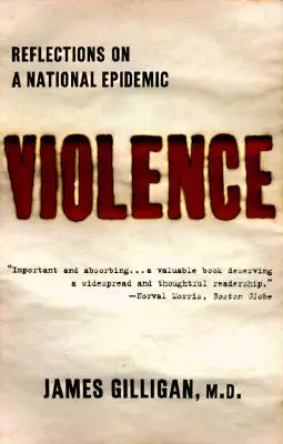 La violence : Réflexions sur une épidémie nationale - Violence: Reflections on a National Epidemic