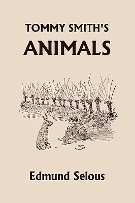 Les animaux de Tommy Smith (Les classiques d'hier) - Tommy Smith's Animals (Yesterday's Classics)