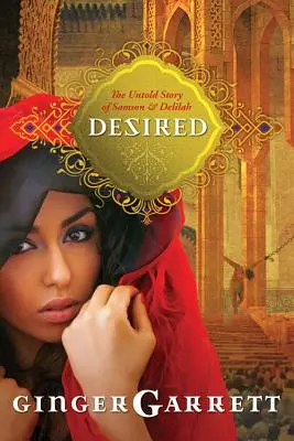 Désiré : L'histoire inédite de Samson et Dalila - Desired: The Untold Story of Samson and Delilah