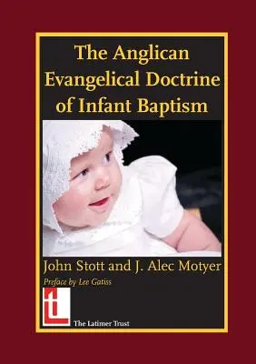 La doctrine anglicane évangélique du baptême des enfants - The Anglican Evangelical Doctrine of Infant Baptism