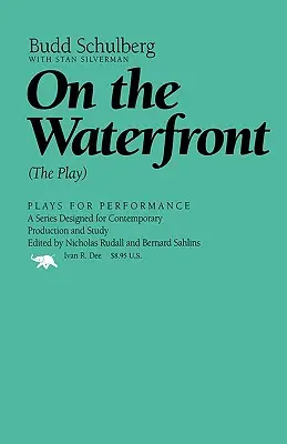 Au bord de l'eau : La pièce - On the Waterfront: The Play