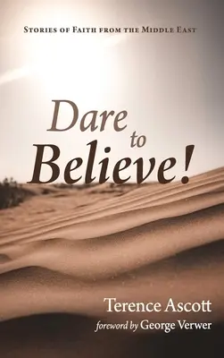 Osez croire&nbsp;! - Dare to Believe!