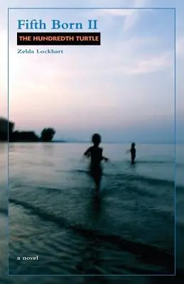 Cinquième naissance II : La centième tortue - Fifth Born II: The Hundredth Turtle