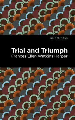 Essai et triomphe - Trial and Triumph