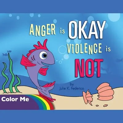 La colère, c'est OKAY La violence, ce n'est PAS Coloring Book - Anger is OKAY Violence is NOT Coloring Book