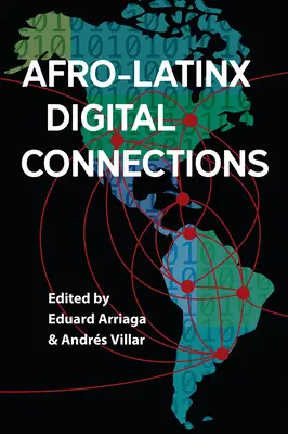 Connexions numériques afro-latines - Afro-Latinx Digital Connections