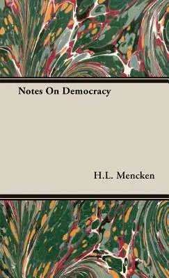 Notes sur la démocratie - Notes On Democracy