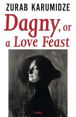 Dagny, ou la fête de l'amour - Dagny, or a Love Feast