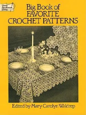 Big Book of Favorite Crochet Patterns (en anglais) - Big Book of Favorite Crochet Patterns