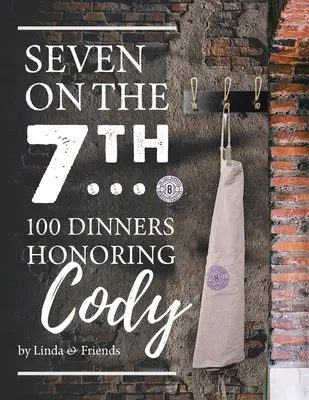 Sept sur la 7e... 100 dîners en l'honneur de Cody - Seven on the 7Th... 100 Dinners Honoring Cody