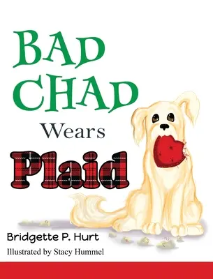 Le mauvais Chad porte du plaid - Bad Chad Wears Plaid