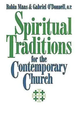 Traditions spirituelles pour l'Église contemporaine - Spiritual Traditions for the Contemporary Church
