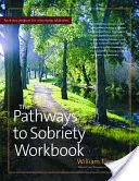 Le manuel Pathways to Sobriety (en anglais) - The Pathways to Sobriety Workbook