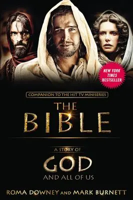 Une histoire de Dieu et de nous tous : Compagnon de la mini-série télévisée à succès La Bible - A Story of God and All of Us: Companion to the Hit TV Miniseries The Bible