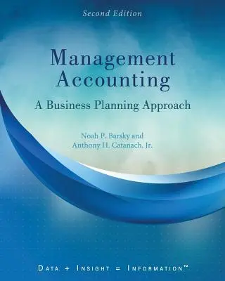 Comptabilité de gestion : Une approche de la planification d'entreprise - Management Accounting: A Business Planning Approach