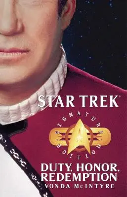 Star Trek : Signature Edition : Devoir, honneur, rédemption - Star Trek: Signature Edition: Duty, Honor, Redemption