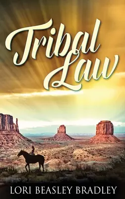 La loi tribale - Tribal Law