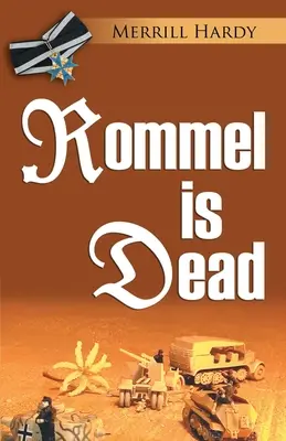 Rommel est mort - Rommel Is Dead