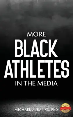 Plus d'athlètes noirs dans les médias - More Black Athletes in the Media
