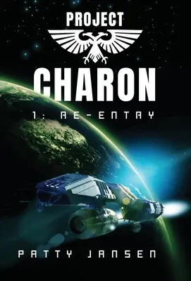 Projet Charon 1 : Re-entry - Project Charon 1: Re-entry