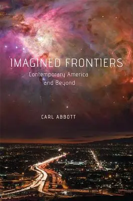 Frontières imaginées : L'Amérique contemporaine et au-delà - Imagined Frontiers: Contemporary America and Beyond