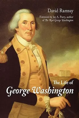 La vie de George Washington - The Life of George Washington