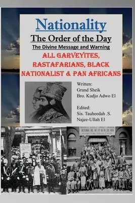 Nationalité : Le message et l'avertissement divins, pour tous les Garveyites, Rastafariens, Nationalistes Noirs et Panafricains - Nationality: The Divine Message and Warning, ALL Garveyites, Rastafarians, Black Nationalist & Pan Africans