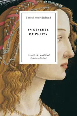 Pour la défense de la pureté : Une analyse des idéaux catholiques de pureté et de virginité - In Defense of Purity: An Analysis of the Catholic Ideals of Purity and Virginity