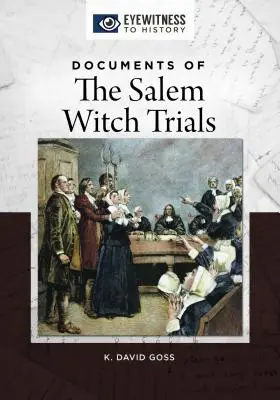 Documents du procès des sorcières de Salem - Documents of the Salem Witch Trials