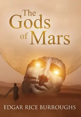 Les Dieux de Mars (Annoté) - The Gods of Mars (Annotated)