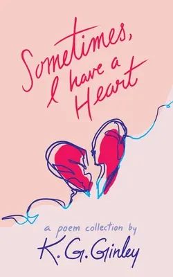 Parfois, j'ai un cœur - Sometimes, I Have a Heart