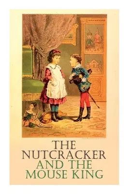 Casse-Noisette et le roi des souris - The Nutcracker and the Mouse King