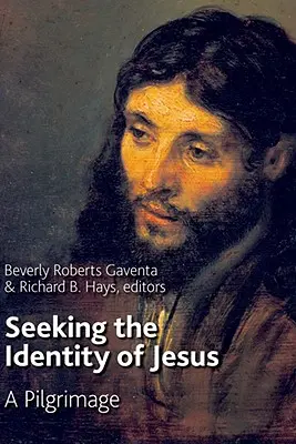 A la recherche de l'identité de Jésus : Un pèlerinage - Seeking the Identity of Jesus: A Pilgrimage