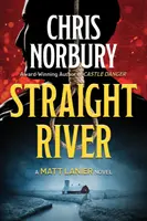 STRAIGHT RIVER (Matt Lanier, n°1) - STRAIGHT RIVER (Matt Lanier, #1)