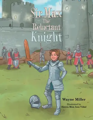 Sir Max, le chevalier réticent - Sir Max the Reluctant Knight