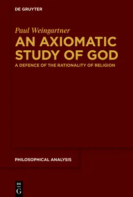 Une étude axiomatique de Dieu - An Axiomatic Study of God