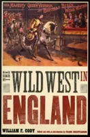 Le Far West en Angleterre - The Wild West in England
