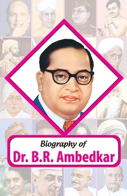 Biographie du Dr. BR Ambedkar - Biography of Dr. BR Ambedkar